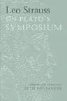 Leo Strauss on Plato's Symposium