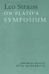 Leo Strauss on Plato's Symposium