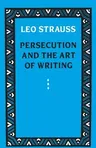 Persecution and the Art of Writing (Univ of Chicago PR)