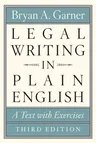 Legal Writing in Plain English, Third Edition: A Text with Exercises