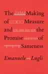 The Making of Measure and the Promise of Sameness