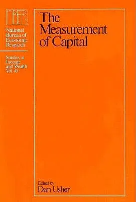 The Measurement of Capital: Volume 45