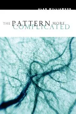 The Pattern More Complicated: New and Selected Poems