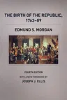 The Birth of the Republic, 1763-89