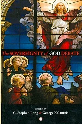 The Sovereignty of God Debate