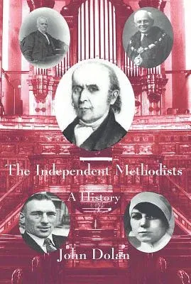 The Independent Methodists: A History