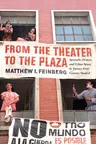 From the Theater to the Plaza: Spectacle, Protest, and Urban Space in Twenty-First-Century Madrid