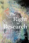 The Right to Research: Historical Narratives by Refugee and Global South Researchers