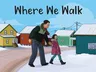 Where We Walk: English Edition (English)