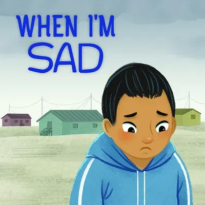 When I'm Sad: English Edition (English)