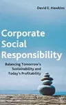 Corporate Social Responsibility: Balancing Tomorrow's Sustainability and Today's Profitability (2006)