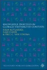 Knowledge Processes in Globally Distributed Contexts