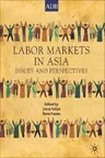 Labor Markets in Asia: Issues and Perspectives (2006)