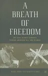 A Breath of Freedom: The Civil Rights Struggle, African American Gis, and Germany (2010)