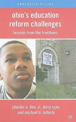 Ohio's Education Reform Challenges: Lessons from the Front Lines (2010)