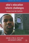 Ohio's Education Reform Challenges: Lessons from the Frontlines (2010)