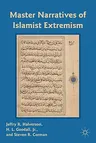 Master Narratives of Islamist Extremism (2011)