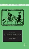 Fairies in Medieval Romance (2011)