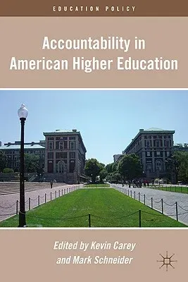 Accountability in American Higher Education (2010)