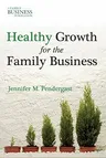 Healthy Growth for the Family Business (2011)