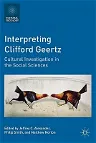 Interpreting Clifford Geertz: Cultural Investigation in the Social Sciences (2011)