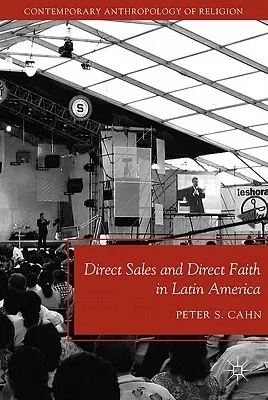 Direct Sales and Direct Faith in Latin America (2011)