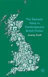 The Demotic Voice in Contemporary British Fiction (2009)