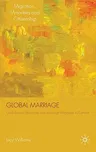 Global Marriage: Cross-Border Marriage Migration in Global Context (2010)