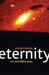 Eternity: Our Next Billion Years (2008)