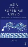 Asia and the Subprime Crisis: Lifting the Veil on the 'financial Tsunami' (2009)