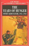 The Years of Hunger: Soviet Agriculture, 1931-1933 (2004)