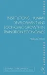 Institutions, Human Development and Economic Growth in Transition Economies (2011)