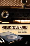 Public Issue Radio: Talks, News and Current Affairs in the Twentieth Century (2011)