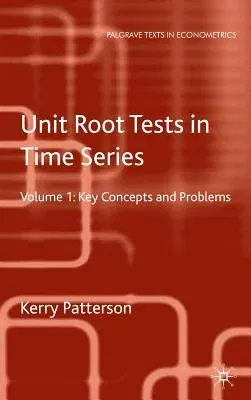 Unit Root Tests in Time Series Volume 1: Key Concepts and Problems (2011)