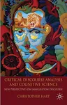 Critical Discourse Analysis and Cognitive Science: New Perspectives on Immigration Discourse (2010)