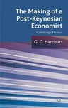 The Making of a Post-Keynesian Economist: Cambridge Harvest (2012)