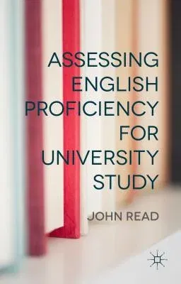 Assessing English Proficiency for University Study (2015)