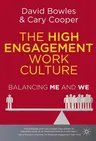 The High Engagement Work Culture: Balancing Me and We (2012)