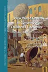 New World Orders in Contemporary Children's Literature: Utopian Transformations (2008)