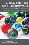 Clumsy Solutions for a Complex World: Governance, Politics and Plural Perceptions (2006)