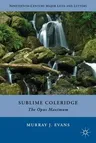 Sublime Coleridge: The Opus Maximum (2012)