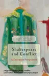 Shakespeare and Conflict: A European Perspective (2013)