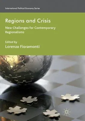 Regions and Crises: New Challenges for Contemporary Regionalisms (2012)