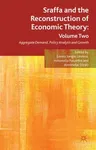 Sraffa and the Reconstruction of Economic Theory: Volume Two: Aggregate Demand, Policy Analysis and Growth (2013)