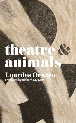 Theatre & Animals (2013)