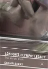 London's Olympic Legacy: The Inside Track (2016)