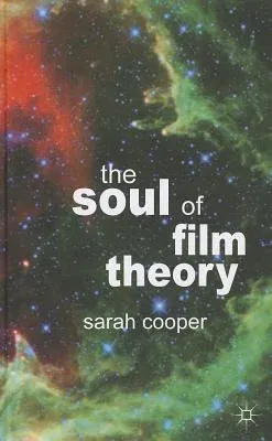 The Soul of Film Theory (2013)