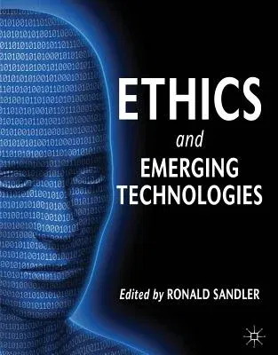 Ethics and Emerging Technologies (2013)