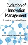Evolution of Innovation Management: Trends in an International Context (2013)
