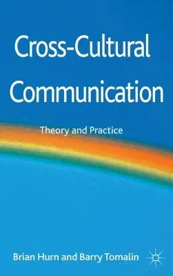 Cross-Cultural Communication: Theory and Practice (2013)